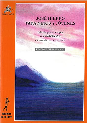 Stock image for JOSE HIERRO PARA NIOS Y JVENES. for sale by KALAMO LIBROS, S.L.