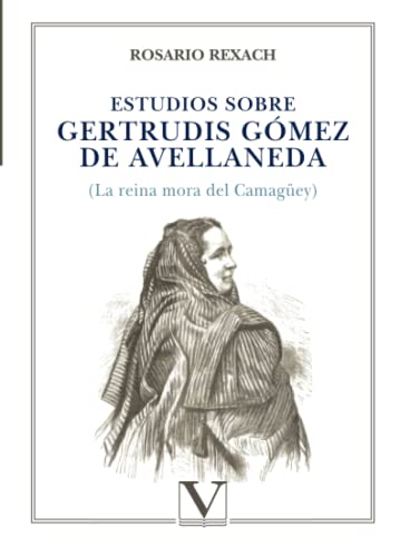 Stock image for ESTUDIOS SOBRE GERTRUDIS GMEZ DE AVELLANEDA for sale by Siglo Actual libros