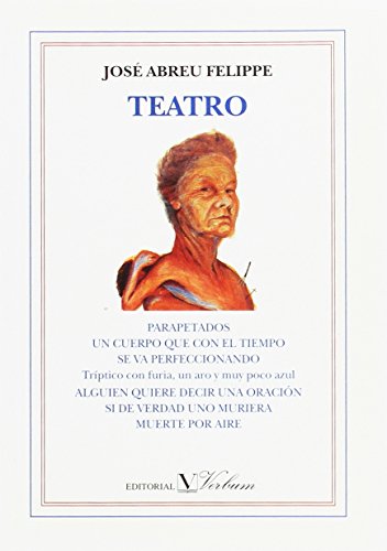 Teatro (Spanish Edition) (9788479621179) by Abreu Felippe, JosÃ©