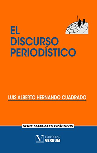 Imagen de archivo de El discurso periodstico (Lengua) (Spanish Edition) a la venta por Irish Booksellers