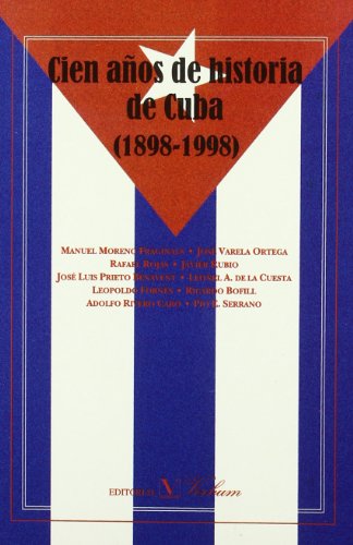 Beispielbild fr Cien Aos de Historia de Cuba, 1898-1998 zum Verkauf von Better World Books