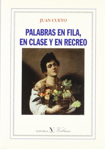 Palabras en fila, en clase y en recreo (Spanish Edition) (9788479621735) by Cueto Roig, Juan