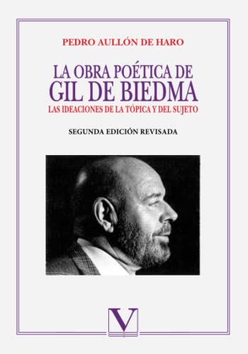 Stock image for La obra potica de Gil de Biedma: Las ideaciones de la tpica y del sujeto (Ensayo) (Spanish Edition) for sale by GF Books, Inc.