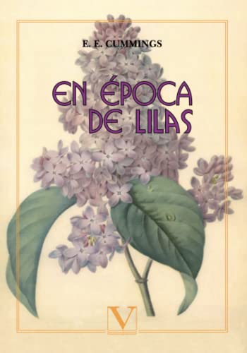 Imagen de archivo de En ?poca de lilas: Cuarenta y cuatro poemas (Poes?a) (Spanish Edition) a la venta por SecondSale