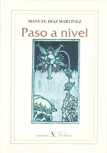 Imagen de archivo de Paso a nivel (Poesa) (Spanish Edition) a la venta por HPB-Diamond