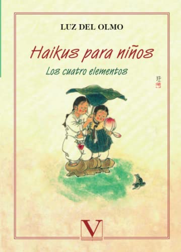 9788479623616: Haikus para nios: Los cuatro elementos (Poesa) (Spanish Edition)