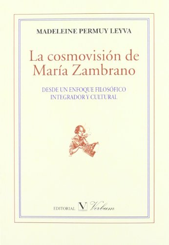 Beispielbild fr La cosmovisin de Mara Zambrano zum Verkauf von AG Library