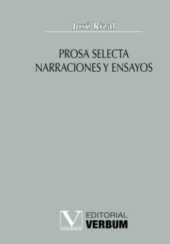 Beispielbild fr Prosa selecta : narraciones y ensayos zum Verkauf von Revaluation Books