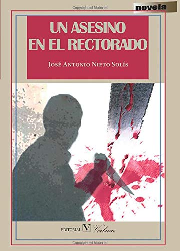 Stock image for UN ASESINO EN EL RECTORADO for sale by Zilis Select Books