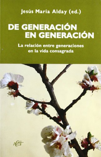 Imagen de archivo de De generacion en generacion. la relacion entre generacion en a la venta por Iridium_Books