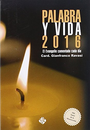 Stock image for Palabra y vida 2016: El Evangelio comentado cada da for sale by medimops