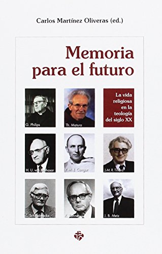 Imagen de archivo de Memoria para el futuro: La vida religiosa en la teologa del siglo XX a la venta por AG Library