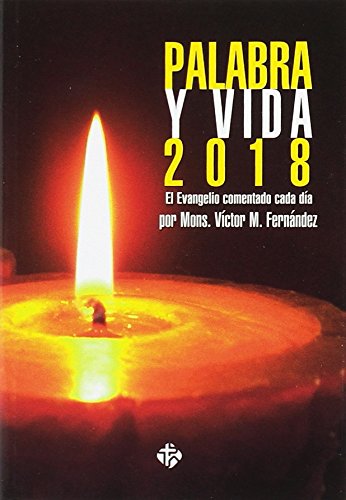 Stock image for Palabra y Vida 2018: El Evangelio comentado cada da for sale by medimops
