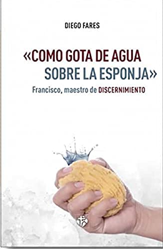 Imagen de archivo de Como gota de agua sobre la esponja a la venta por AG Library