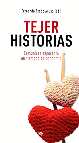 Imagen de archivo de Tejer historias: Comunicar esperanza en tiempos de pandemia a la venta por medimops