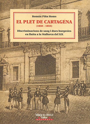 9788479671136: El plet de Cartagena (1850-1855)