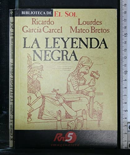 Imagen de archivo de La leyenda negra. Ensayo. a la venta por Librera y Editorial Renacimiento, S.A.