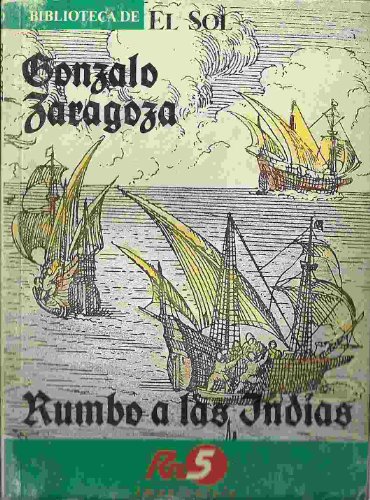 Imagen de archivo de Rumbo a las indias Zaragoza, Gonzalo a la venta por VANLIBER