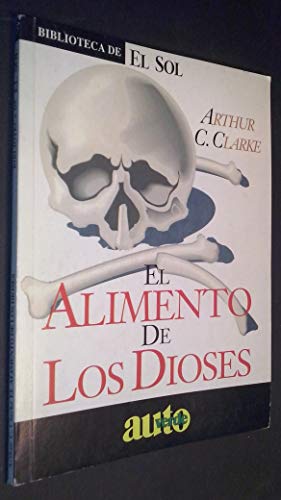 Imagen de archivo de El alimento de los Dioses. CLARKE, Arthur C.- a la venta por VANLIBER