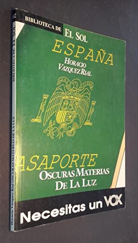 Imagen de archivo de OSCURAS MATERIAS DE LA LUZ a la venta por Librera Maldonado