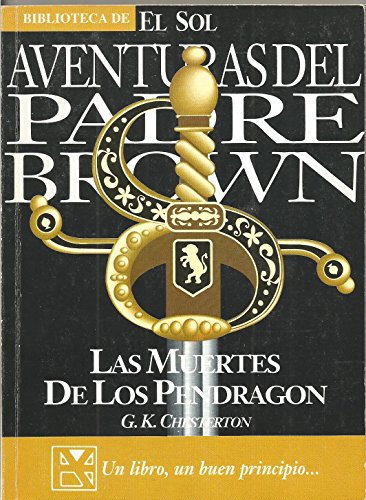 Stock image for Aventuras del Padre Brown / Las muertes de los Pendragon. N 149 for sale by NOMBELA LIBROS USADOS