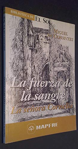Imagen de archivo de LA FUERZA DE LA SANGRE. La Seora Cornelia. a la venta por medimops