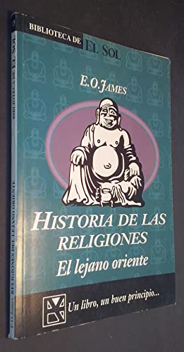 Historia de las religiones. El lejano oriente Nº 175 - E.O. James