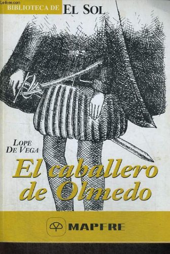 Stock image for EL CABALLERO DE OLMEDO for sale by medimops