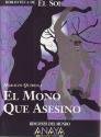 El Mono Que Asesino (9788479692520) by Horacio Quiroga