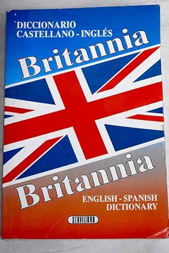 Imagen de archivo de Britannia: diccionario castellano-ingls, english-spanish dictionary a la venta por medimops