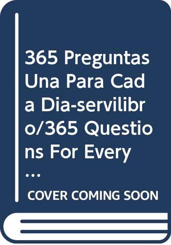 9788479713157: 365 Preguntas Una Para Cada Dia-servilibro/365 Questions For Every Day Of The Year (Spanish Edition)