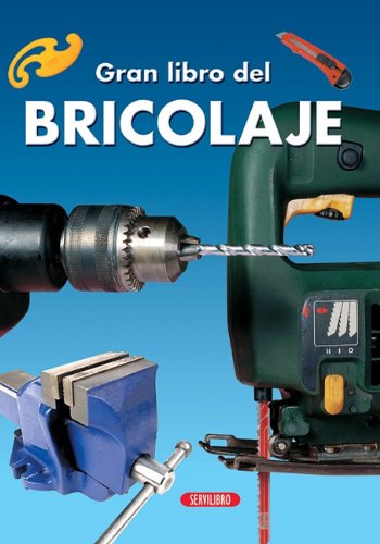 Stock image for Gran Libro del Bricolaje for sale by Better World Books: West