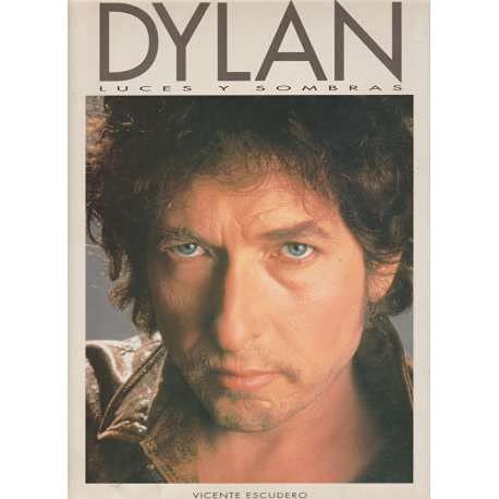 Bob Dylan. Luces y sombras.