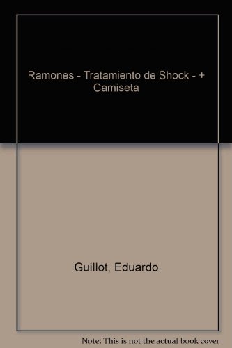 Ramones: tratamiento de shock - Guillot, Eduardo