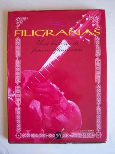 Stock image for Filigranas una historia de fusiones flamencas for sale by Librera Prez Galds
