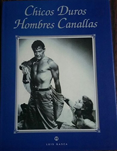 Stock image for Chicos duros, hombres canallas for sale by Librera Prez Galds