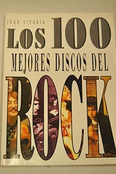 Imagen de archivo de Los 100 mejores discos del rock a la venta por Alcan Libros