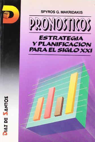 Pronosticos - Estrategia y Planificacion (Spanish Edition) (9788479780371) by Spyros G. Makridakis