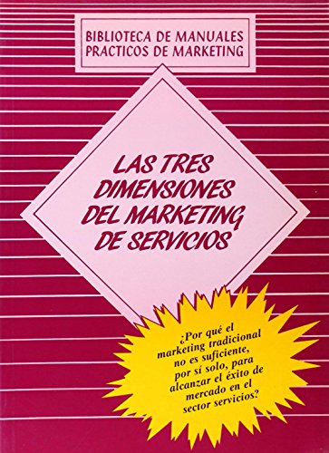 Imagen de archivo de Las tres dimensiones del marketing de servicios a la venta por Iridium_Books