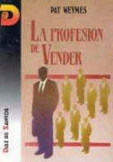 Stock image for LA PROFESION DE VENDER. Tcnicas de formacin y entrenamiento (Madrid, 1993) for sale by Multilibro