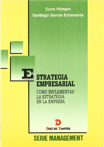 Estrategia empresarial (9788479780845) by PÃ¼mpin, Cuno; GarcÃ­a EchevarrÃ­a, Santiago