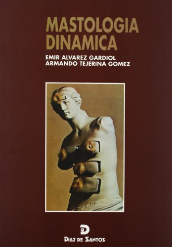 9788479781583: Mastologa dinmica (Spanish Edition)