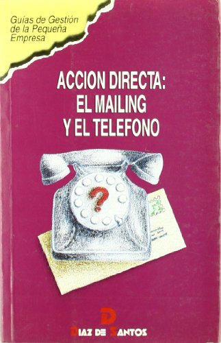 Beispielbild fr ACCIN DIRECTA: EL MAILING Y EL TELFONO zum Verkauf von KALAMO LIBROS, S.L.