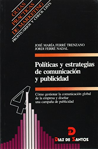 Stock image for POLTICAS Y ESTRATEGIAS DE COMUNICACIN Y PUBLICIDAD for sale by Siglo Actual libros