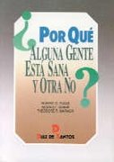 Imagen de archivo de Por qu� alguna gente est� sana y otra no? (Spanish Edition) a la venta por Wonder Book