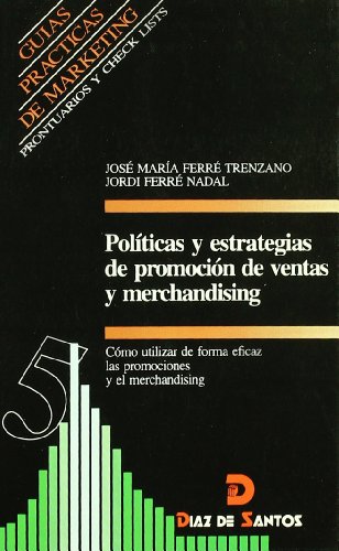 Stock image for POLTICAS Y ESTRATEGIAS DE PROMOCIN DE VENTAS Y MERCHANDISING for sale by Siglo Actual libros