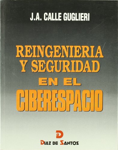 Imagen de archivo de Reingenier a y seguridad en el ciberespacio a la venta por Mispah books