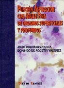 Stock image for 107-M-1 PUNCIN ASPIRACION CON AGUJA FINA DE RGANOS SUPERFICIALES Y PROFUNDOS. RODRGUEZ COSTA, Julio / AGUSTN VZQUEZ, Domingo de. Ediciones Daz de Santos, 1997. ISBN 8479782897. No consta, pero es la primera edicin. 544 pginas con textos a doble columna. Cientos de fotos color. Tamao folio 282x214mm. Tapa dura ilustrada color con lomo en tela color azul con dorados. Buen estado, con seales de buen uso. Espordicos destacados color, subrayados y signos marginales (pocos). En pgina 5, correspondiente a hoja de portadilla, consta: "Carmen Hidalgo Lozano. Castelln. Abril 1.998. Recomendado por Rafael Lozano para PAAF". En corte frontal figura nombre y apellido segn muestro en foto. Caracteres lomo algo difuminados por uso. Peso 2,1 for sale by Librera Anticuaria Ftima