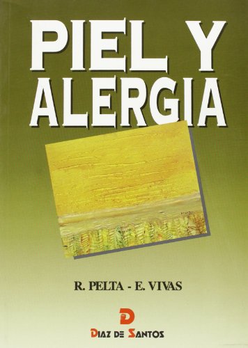 Imagen de archivo de 107-M-1 PIEL Y ALERGIA. VV.AA. PELTA FERNNDEZ, Roberto - VIVAS ROJO, Enrique (coordinadores). Edita Daz de Santos, 1997. ISBN 8479782986. XVIII + 211 pginas profusamente ilustradas color. Tamao 254x180mm. Tapa blanda editorial. Seminuevo, con muy escasas seales de uso y sin datos ni rastros de anteriores poseedores. Peso 640grs. a la venta por Librera Anticuaria Ftima