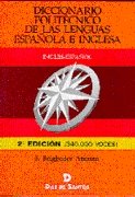 Imagen de archivo de DICCIONARIO POLITCNICO DE LAS LENGUAS ESPAOLA E INGLESA. VOL.I INGLS-ESPAOL. a la venta por Siglo Actual libros